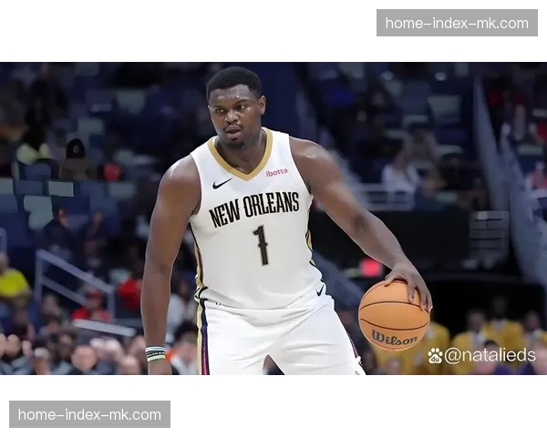 锡安-威廉森伤退后，鹈鹕不敌老鹰遭遇三连败